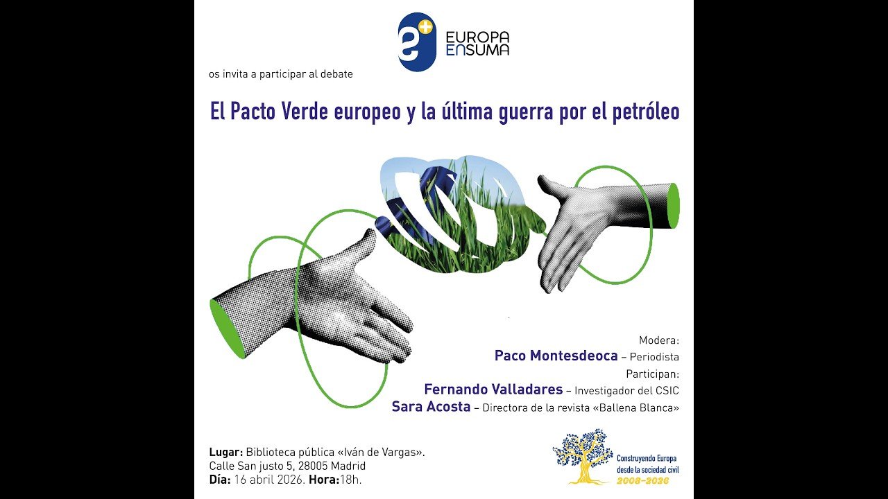 EL PACTO VERDE EUROPEO Y LA ÚLTIMA GUERRA POR EL PETROLEO